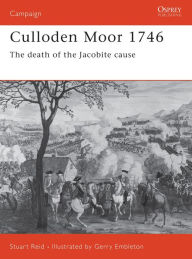 Culloden Moor 1746: The death of the Jacobite Cause