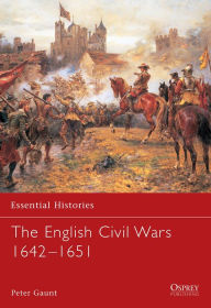 Title: The English Civil Wars 1642-1651, Author: Peter Gaunt