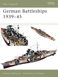 German Battleships (New Vanguard Series), 1939-45