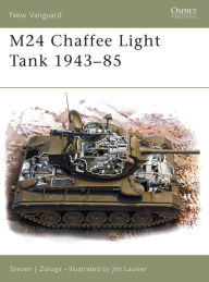 M24 Chaffee Light Tank 1943-85 (New Vanguard Series #77)
