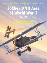 Fokker D VII Aces of World War I (Part 2)