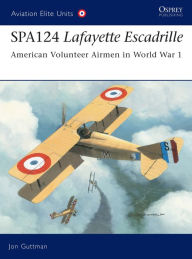 SPA124 Lafayette Escadrille (Aviation Elite Units 17)