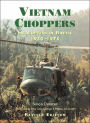 Vietnam Choppers: Helicopters in Battle 1950-1975