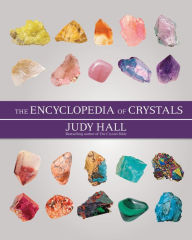 Title: The Encyclopedia of Crystals, New Edition, Author: Judy Hall