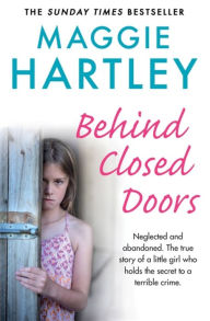 Title: Behind Closed Doors, Author: Maggie Hartley