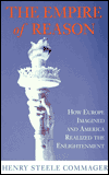 The Empire of Reason: How Europe Imagined and America Realized the Enlightenment