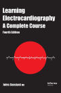 Learning Electrocardiography: A Complete Course