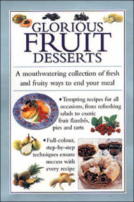 Glorious Fruit Desserts