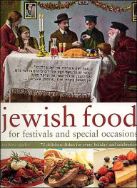 Jewish Food for Festivals and Special Occasions