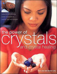 The Power of Crystals and Crystal Healing