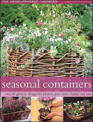 Seasonal Containers (Green-Fingered Gardener Series)
