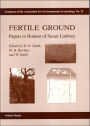 Fertile Ground: Papers in Honour of Susan Limbrey