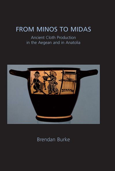 From Minos to Midas: Ancient Cloth Production in the Aegean and in Anatolia