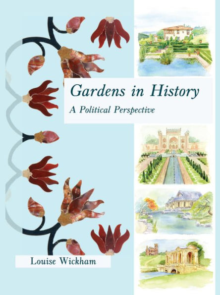 Gardens in History: A Political Perspective
