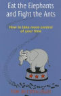Eat the Elephants and Fight the Ants