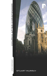 Title: Church After Christendom, Author: Williams Stuart Murray