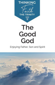 Title: The Good God, Author: Michael Reeves