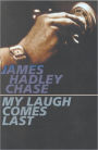 My Laugh Comes Last