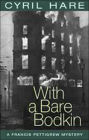 With a Bare Bodkin: A Francis Pettigrew Mystery