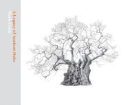 Title: A Legacy of Ancient Oaks, Author: Mark Frith
