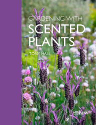 Title: Gardening with Scented Plants, Author: Tony Hall