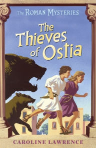 Title: The Thieves of Ostia, Author: Caroline Lawrence