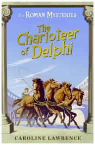 Title: The Charioteer of Delphi, Author: Caroline Lawrence