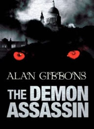 Title: The Demon Assassin: Book 2, Author: Alan Gibbons