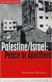Title: Palestine/Israel: Peace or Apartheid: Prospects for Resolving the Conflict, Author: Marwan Bishara