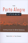 The Porto Alegre Experiment: Learning Lessons for Better Democracy