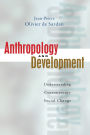 Anthropology and Development: Understanding Contemporary Social Change