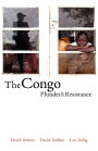 The Congo: Plunder and Resistance