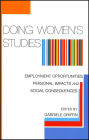 Doing Women's Studies: Employment Opportunities, Personal Impacts and Social Consequences