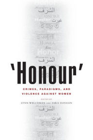 'Honour': Crimes, Paradigms, and Violence Against Women