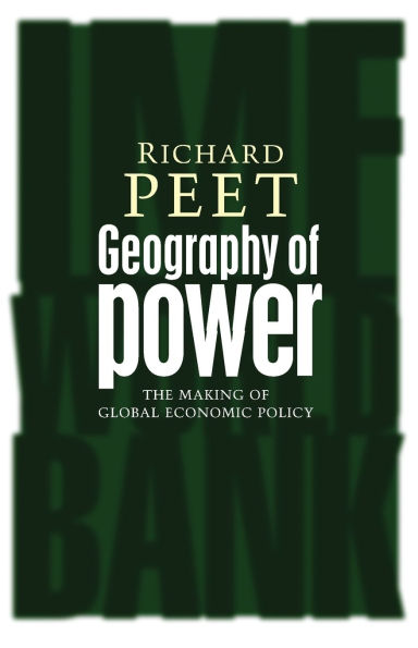 Geography of Power: Making Global Economic Policy