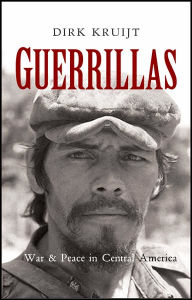 Title: Guerrillas: War and Peace in Central America, Author: Dirk Kruijt