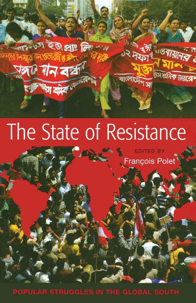 The State of Resistance: Popular Struggles in the Global South