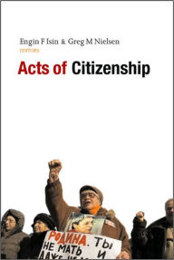 Title: Acts of Citizenship, Author: Engin F. Isin