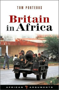 Title: Britain in Africa, Author: Tom Porteous