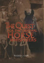The Quest for the Original Horse Whisperers
