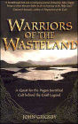 Warriors of the Wasteland: A Quest for the Pagan Sacrificial Cult Behind the Grail Legends