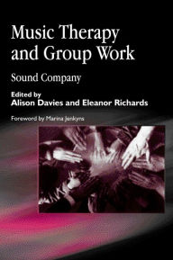 Title: Music Therapy and Group Work: Sound Company, Author: Amelia Oldfield