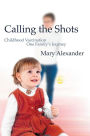 CALLING THE SHOTS
