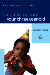 Title: Understanding Your Three-Year-Old, Author: Louise Emanuel