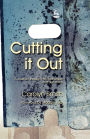Cutting it Out