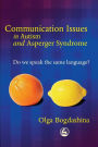 Communication Issues in Autism and Asperger Syndrome