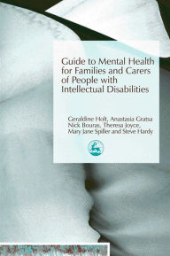 Title: Guide to Mental Health for Families and Carers of People with Intellectual Disabilities, Author: Anastasia Gratsa