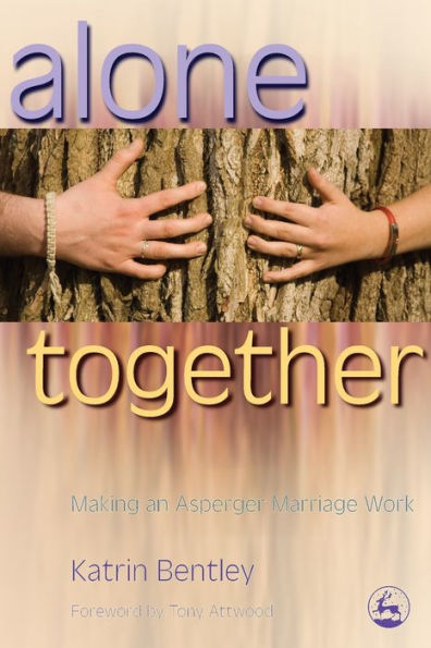 Alone Together: Making an Asperger Marriage Work