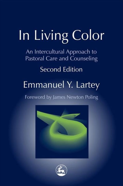In Living Color: An Intercultural Approach to Pastoral Care and Counseling Second Edition / Edition 2