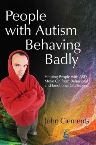 People with Autism Behaving Badly